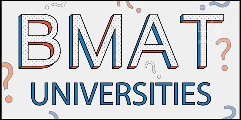 BMAT Universities