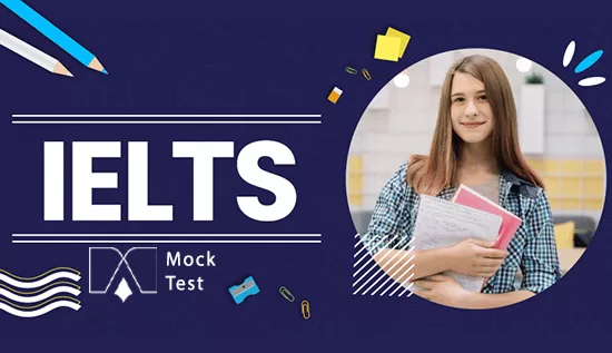 آزمون های آزمایشی آیلتس | Mock Test IELTS